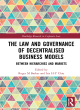 Image for The law and governance of decentralised business models  : between hierarchies and markets