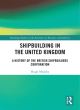Image for Shipbuilding in the United Kingdom  : a history of the British Shipbuilders Corporation