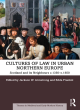 Image for Cultures of law in urban Northern Europe  : Scotland and its neighbours c.1350-c.1650