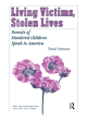 Image for Living victims, stolen lives  : parents of murdered children speak to America