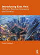 Image for Introducing East Asia  : history, politics, economy and society