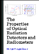Image for The Properties of Optical Radiation Detectors and Radiometers