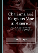 Image for Charisma and Religious War in America