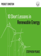 Image for Ten short lessons in renewable energy