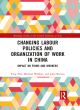 Image for Changing labour policies and organization of work in China  : impact on firms and workers