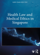 Image for Health law and medical ethics in Singapore
