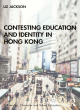 Image for Contesting education and identity in Hong Kong