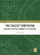 Image for The fascist temptation  : creating a political community of experience
