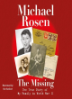 Image for The missing  : the true story of my family in World War II