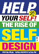Image for Help your self!  : the rise of self-design