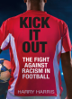 Image for Kick it out  : the fight against racism in football