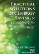 Image for Practical solutions for energy savings  : a guidebook for the manufacturer