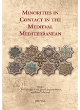Image for Minorities in contact in the medieval Mediterranean