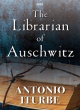 Image for The librarian of Auschwitz