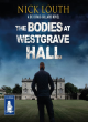 Image for The bodies at Westgrave Hall
