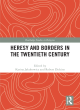 Image for Heresy and borders in the twentieth century