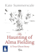 Image for The haunting of Alma Fielding