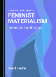 Image for Karen Barad&#39;s feminist materialism  : intra-action and diffraction