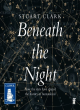 Image for Beneath the night  : how the stars have shaped the history of humankind