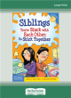Image for Siblings  : you&#39;re stuck with each other, so stick together