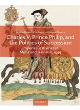 Image for Charles V, Prince Philip and the Politics of Succession