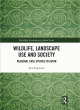 Image for Wildlife, landscape use and society  : regional case studies in Japan