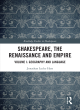 Image for Shakespeare, the Renaissance and empireVolume I,: Geography and language