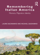 Image for Remembering Italian America  : memory, migration, identity