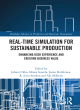 Image for Real-time simulation for sustainable production  : enhancing user experience and creating business value