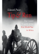 Image for Tip and run  : the untold tragedy of the First World War in Africa