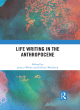 Image for Life writing in the Anthropocene