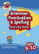 Image for New grammar, punctuation &amp; spelling activity book for ages 9-10