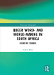 Image for Queer word- and world-making in South Africa  : dignified sounds