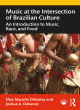 Image for Music at the intersection of Brazilian culture  : an introduction to music, race, and food