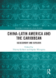 Image for China-Latin America and the Caribbean  : assessment and outlook