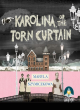 Image for Karolina, or the torn curtain