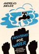 Image for Fighting for water  : resisting privatization in Europe