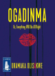 Image for Ogadinma, or, everything will be alright