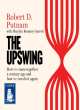 Image for The upswing  : how America came together a century ago and how we can do it again
