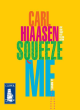 Image for Squeeze me  : a novel