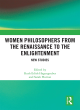 Image for Women philosophers from the Renaissance to the Enlightenment  : new studies