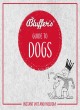 Image for Bluffer&#39;s Guide To Dogs