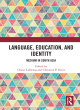 Image for Language, education, and identity  : medium in South Asia