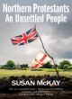 Image for Northern protestants  : an unsettled people