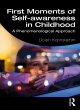 Image for First moments of self-awareness in childhood  : a phenomenological approach