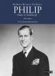 Image for His Royal Highness the Prince Philip, Duke of Edinburgh (1921-2021)  : a commemoration