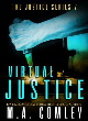 Image for Virtual justice  : a stalker&#39;s paradise