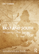 Image for East and South  : mapping other Europes