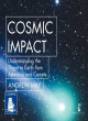 Image for Cosmic impact  : understanding the threat to Earth from asteroids and comets