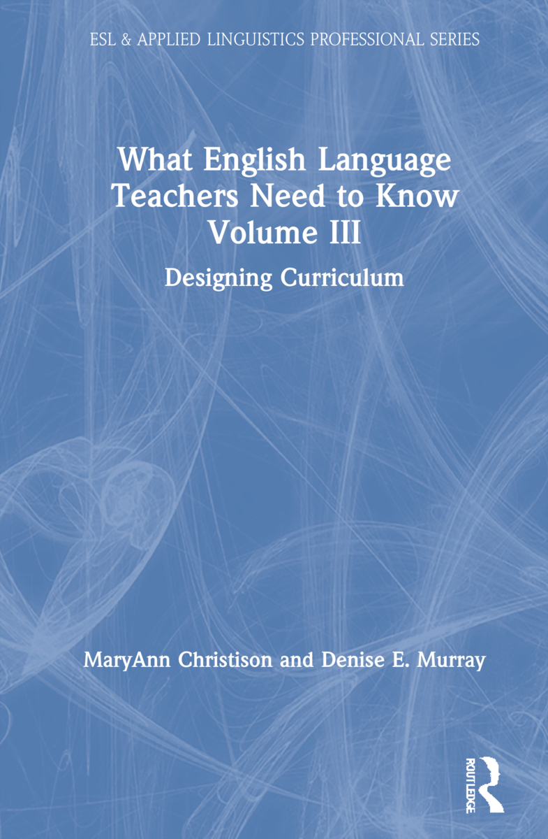 What English Language Teachers Need to Know Volume III by Christison ...